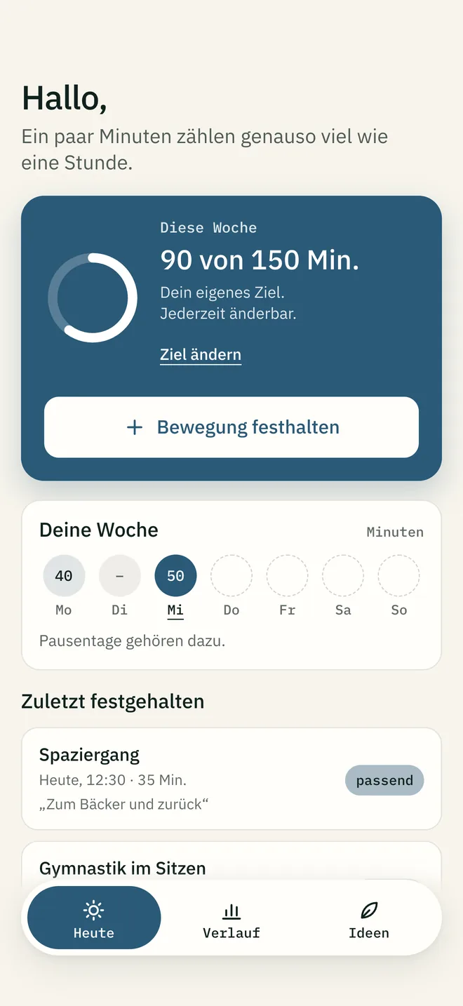 Die Startseite der App mit dem eigenen Wochenziel in Minuten, der Woche Tag für Tag und den zuletzt festgehaltenen Bewegungen.