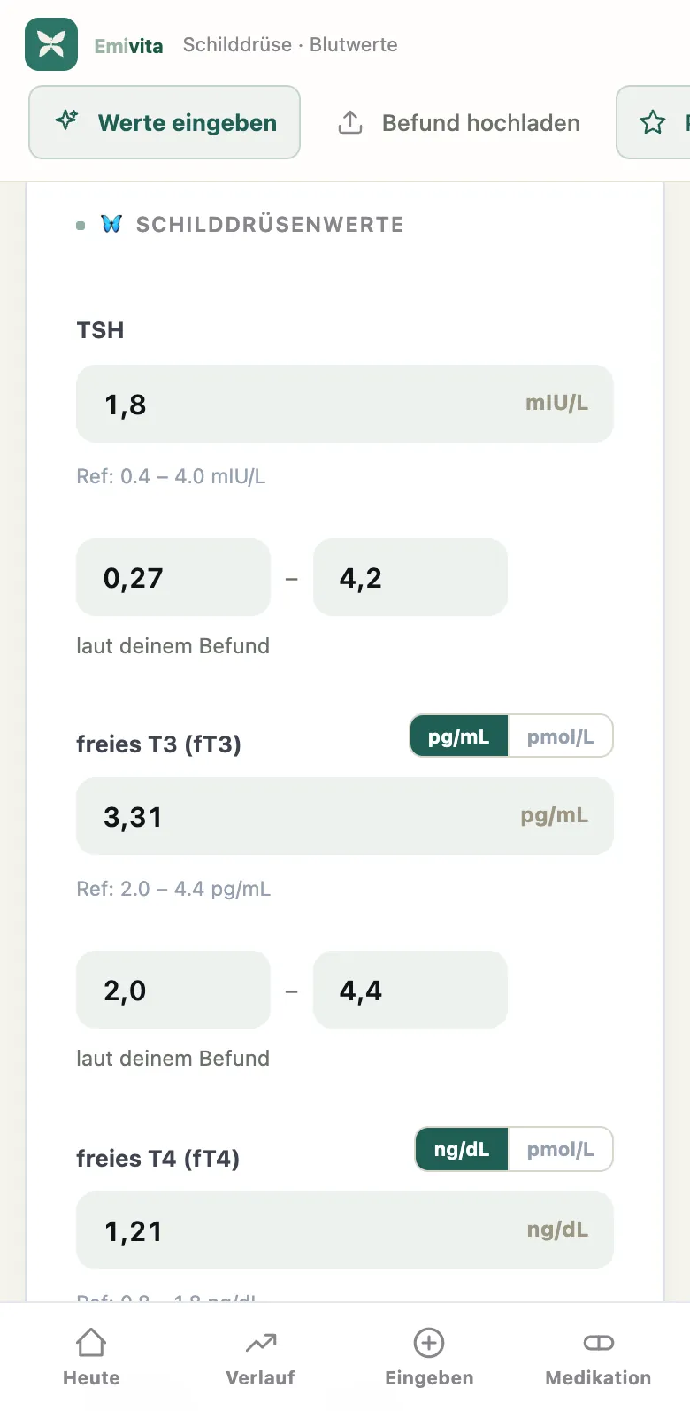 Screenshot: Erfassung der Schilddrüsenwerte mit TSH, freiem T3 und freiem T4, jeweils mit dem Referenzbereich laut Befund und dem Umschalter pg/mL oder pmol/L.